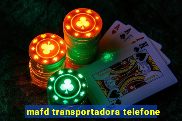 mafd transportadora telefone